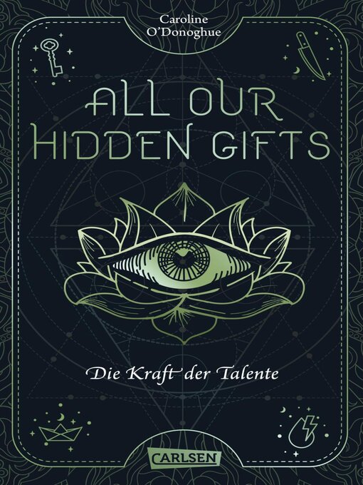 Title details for All Our Hidden Gifts--Die Kraft der Talente (All Our Hidden Gifts 2) by Caroline O'Donoghue - Available